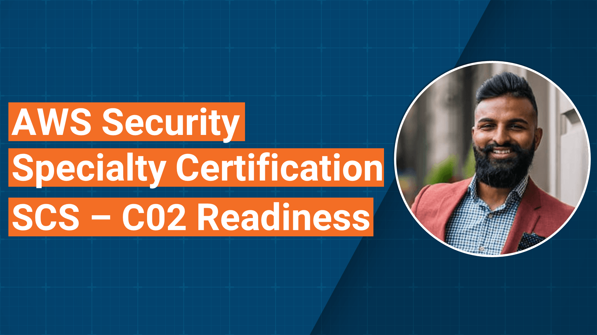 AWS Security Specialty Certification - SCS-C02 Readiness
