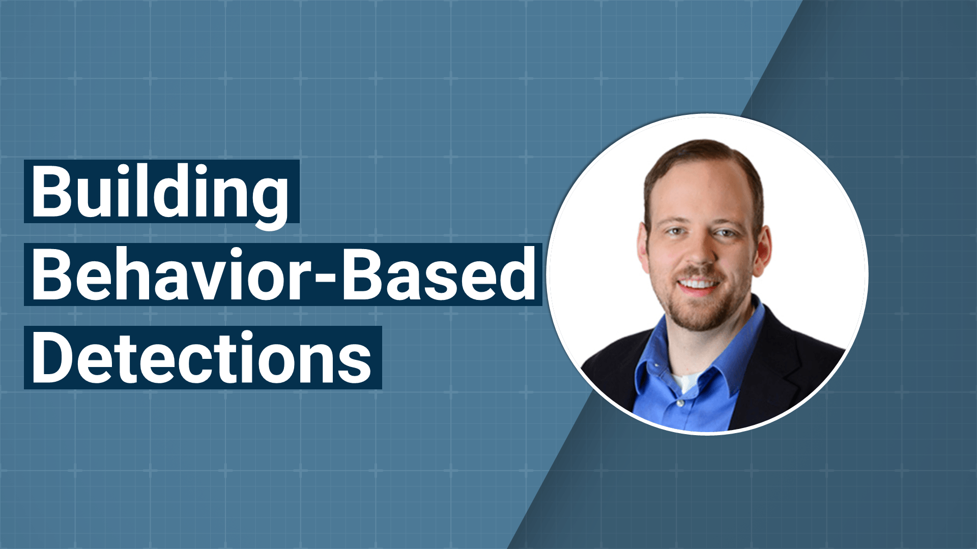 Building Behavior Based Detections